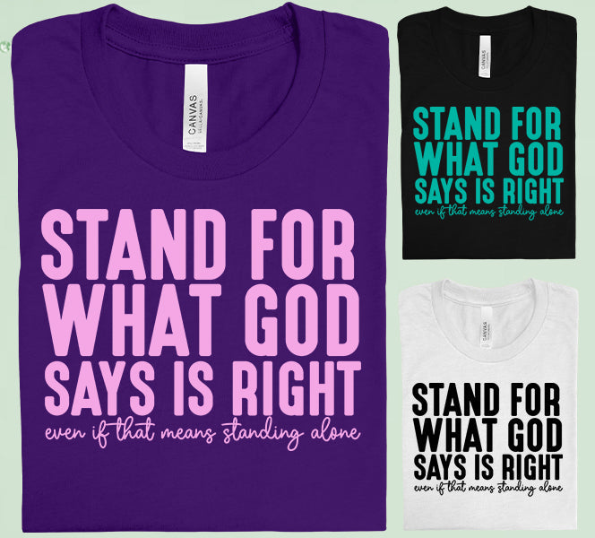 Black graphic tee by Anchored Grace Boutique featuring a design with the phrase "Stand for What God Says is Right."