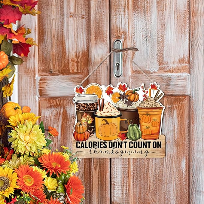 CozyNest Decor Thanksgiving door sign with "Calories don't Count on Thanksgiving" message, wooden fall seasonal wall art for home or party.