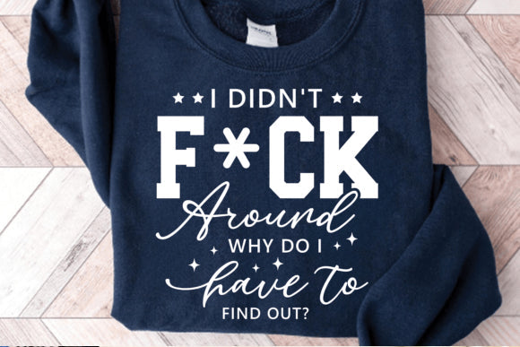 Black graphic tee from Anchored Grace Boutique with bold "I Didn't F*ck Around" text, casual fit, and short sleeves.