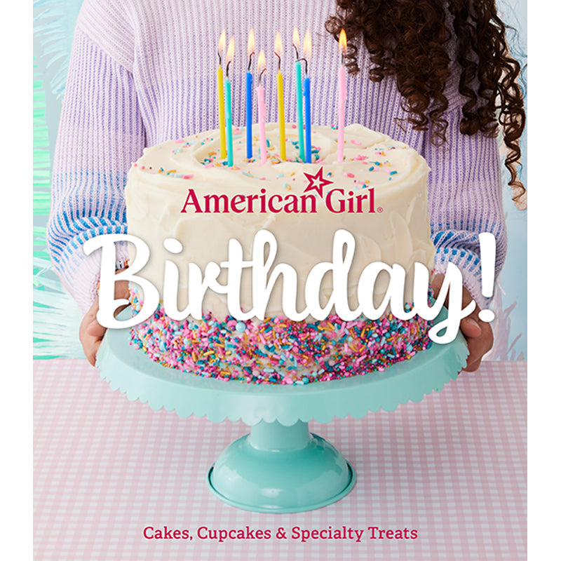 Hardcover book titled "American Girl Birthday!" by Insight Editions, featuring colorful cover art and festive design.