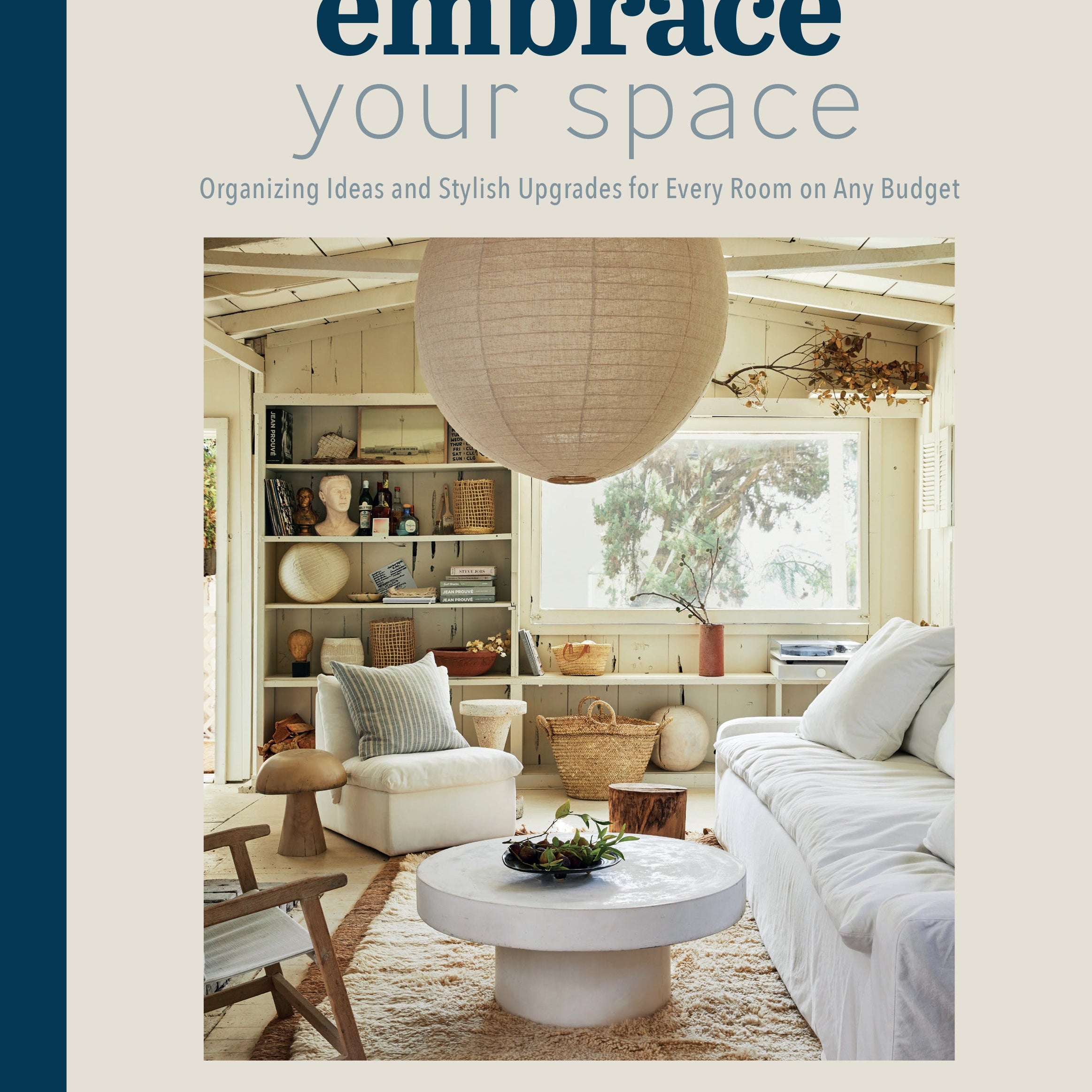 Hardcover book titled "Embrace Your Space" by Insight Editions showing a stylish interior design on the cover.