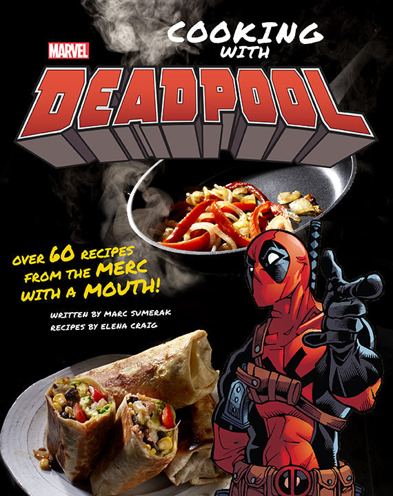 Hardcover of Marvel Comics: Cooking with Deadpool by Insight Editions featuring Deadpool on the cover.