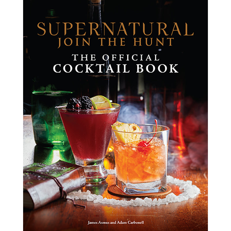 Hardcover of Supernatural: The Official Cocktail Book by Insight Editions, featuring the book's cover with supernatural-themed artwork.