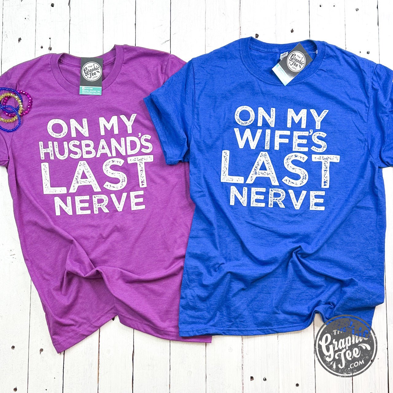 Unisex graphic tee featuring "On My Wife's Last Nerve" slogan, by The Graphic Tee, shown in a casual, comfortable style.