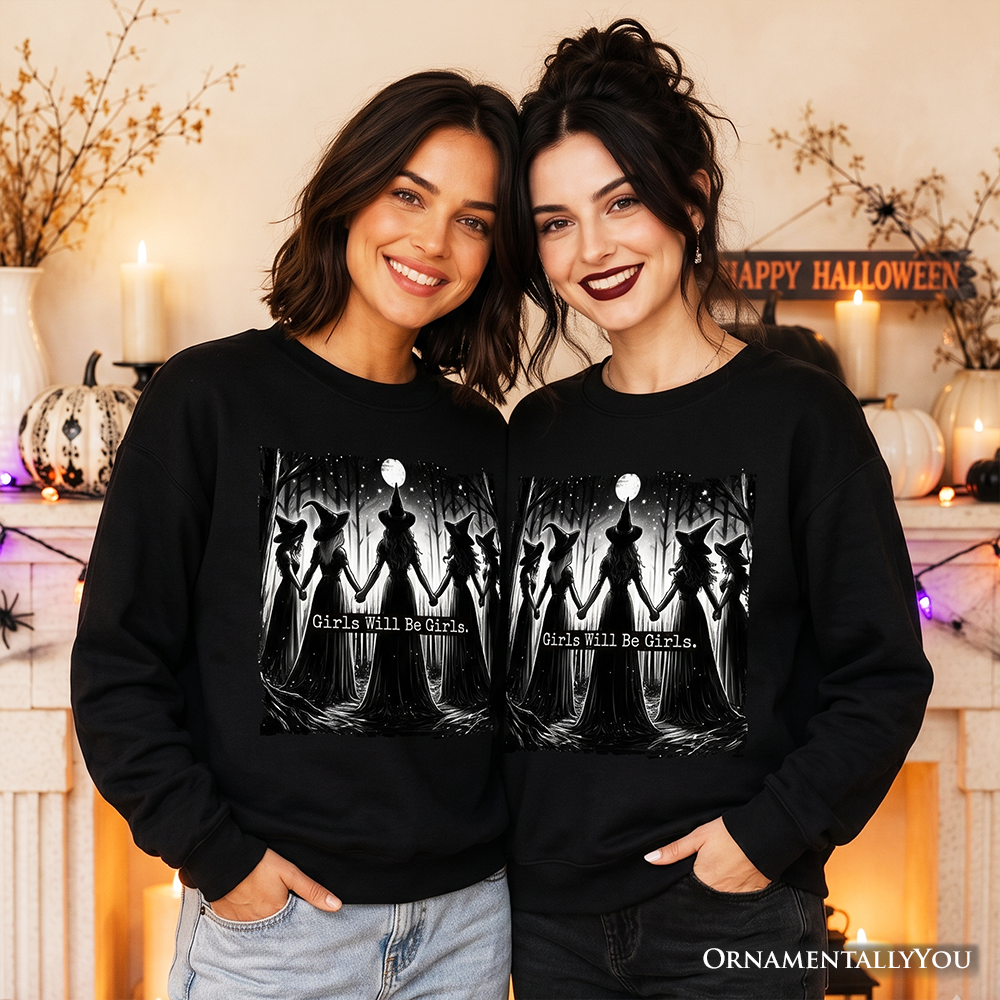 Black Girls Will Be Girls sweatshirt by OrnamentallyYou featuring spooky witch coven design, perfect for empowered women.