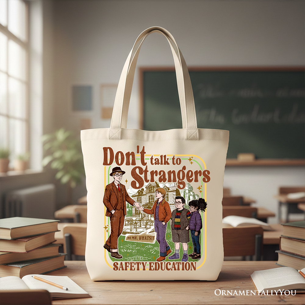 Beige tote bag with "Don't Talk to Strangers" safety education message, retro funny gift from OrnamentallyYou.