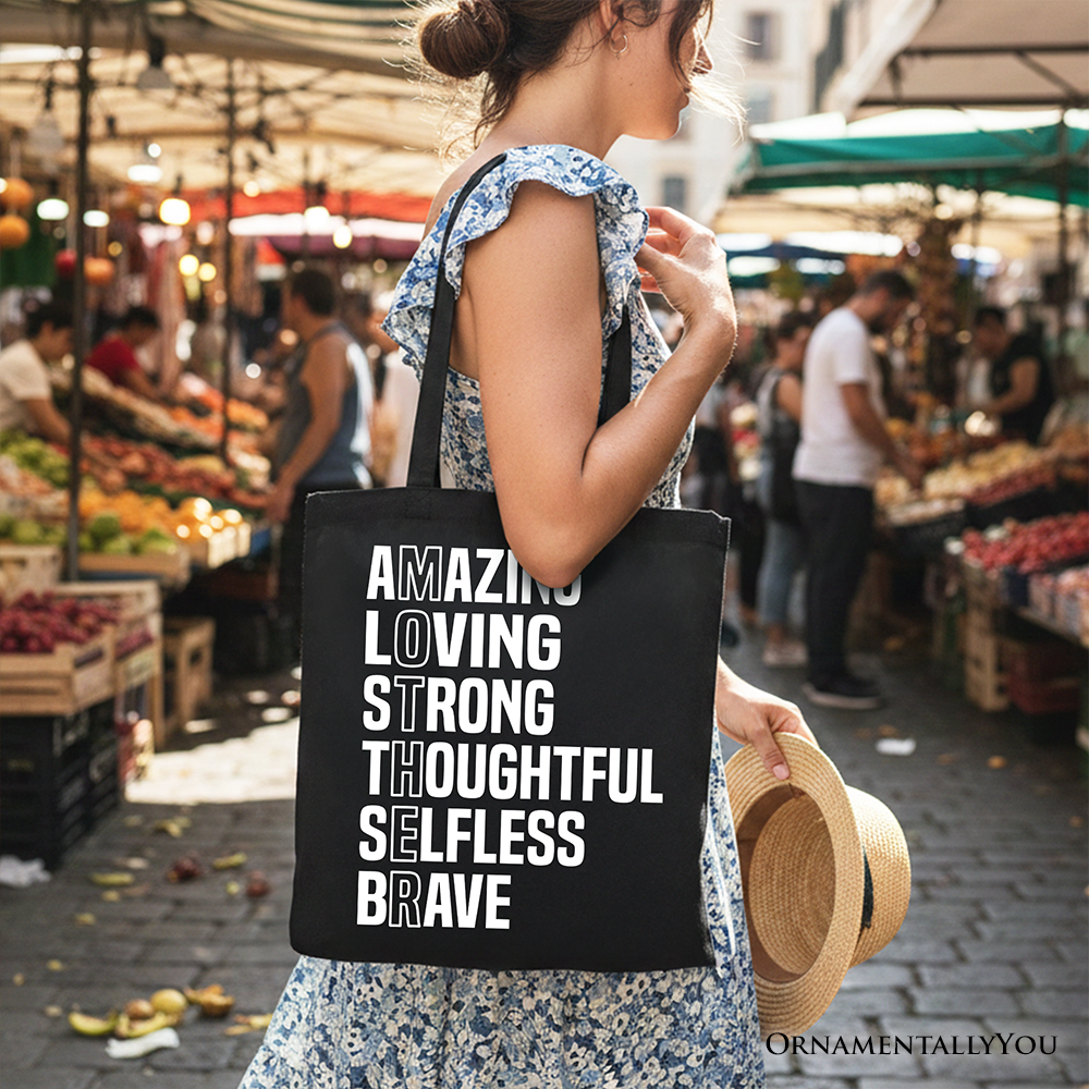 Black Inspirational Mom Tote Bag by OrnamentallyYou with defining quotes for brave and thoughtful mothers.