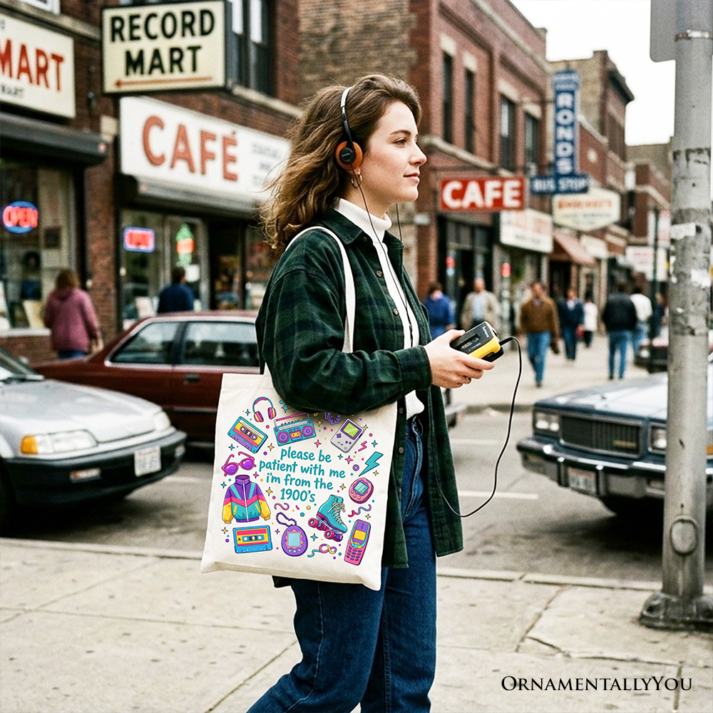 White tote bag with "Be Patient I’m From the 1900s" retro 90s throwback design, bright and funny gift shopper from OrnamentallyYou.