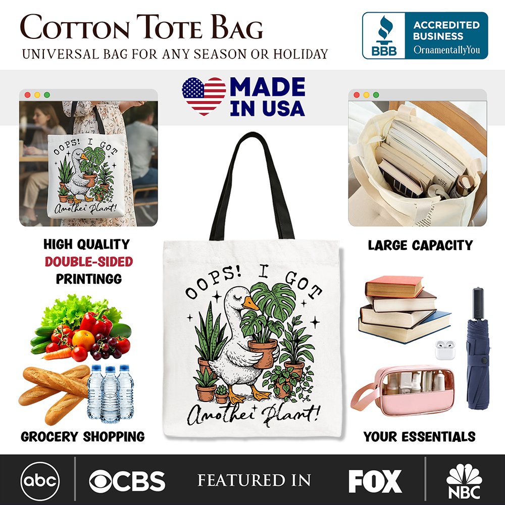 White canvas tote bag from OrnamentallyYou with humorous "Oops I Got Another Plant Goose" gardening quote print.