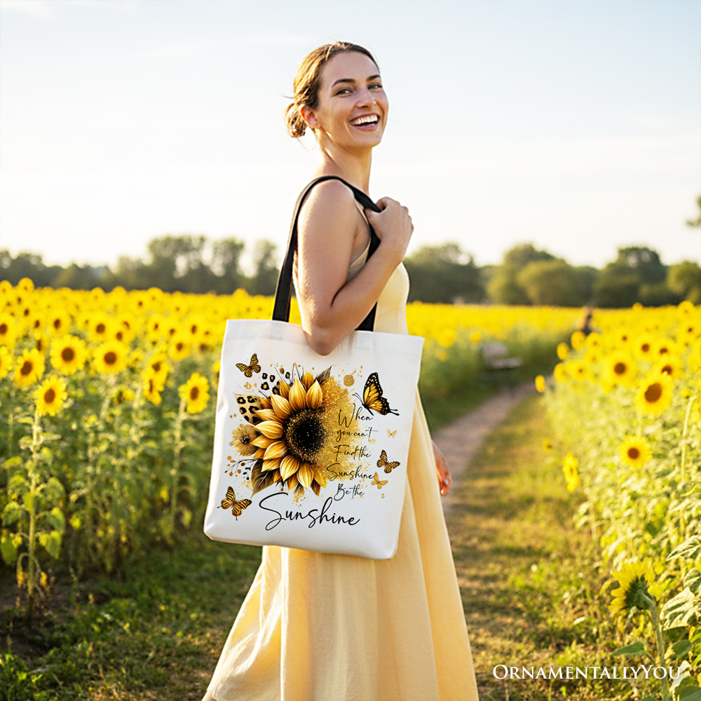 White canvas tote bag with sunflower and inspirational quote "When you can’t find the sunshine, be the sunshine" by OrnamentallyYou.