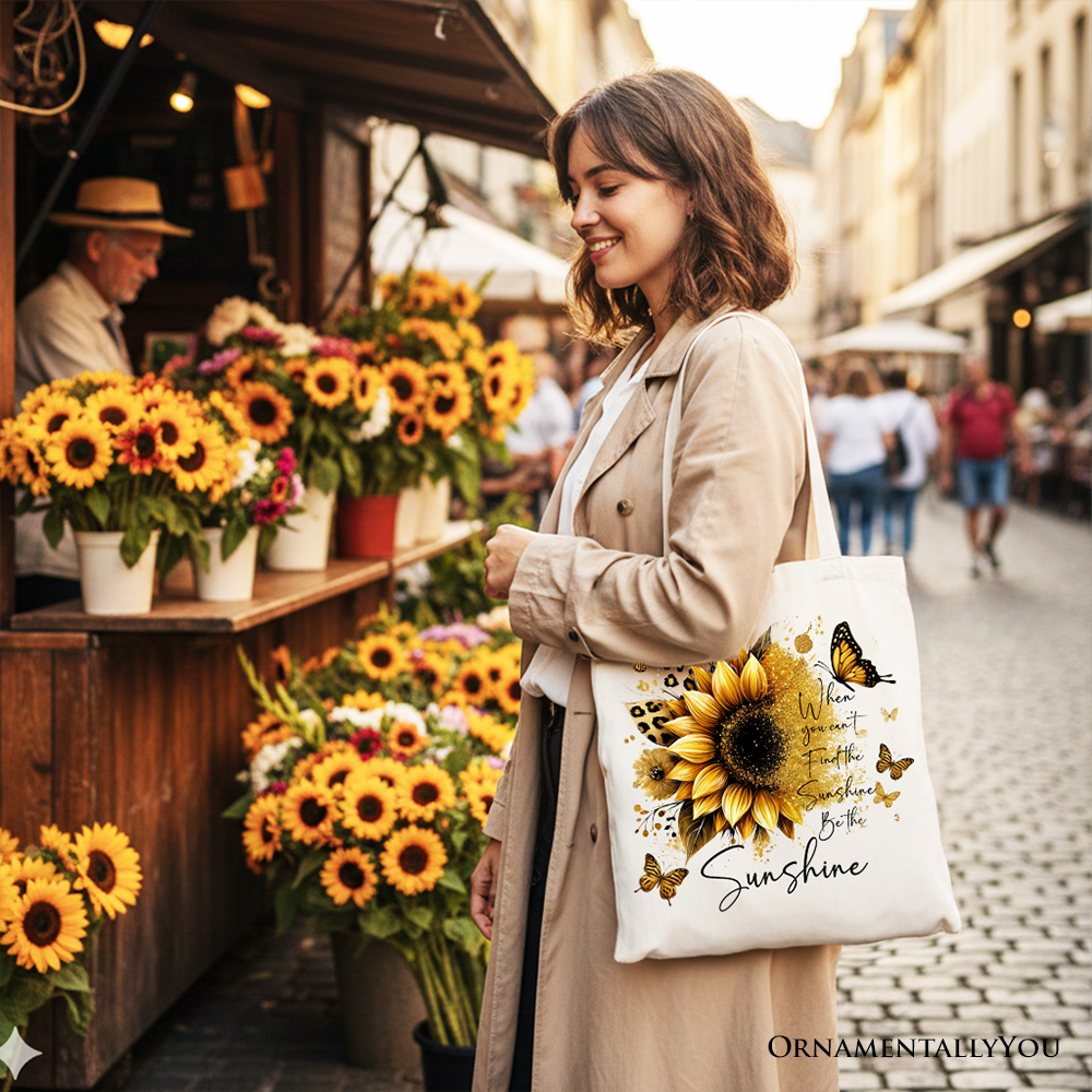 White canvas tote bag with sunflower and inspirational quote "When you can't find the sunshine, be the sunshine" by OrnamentallyYou.