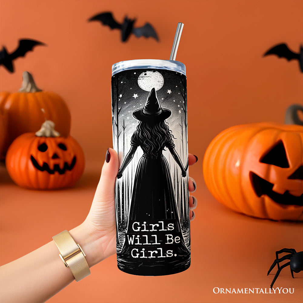 Girls Will Be Girls 20oz personalized stainless steel tumbler with lid and straw, featuring empowering spooky witch coven design.