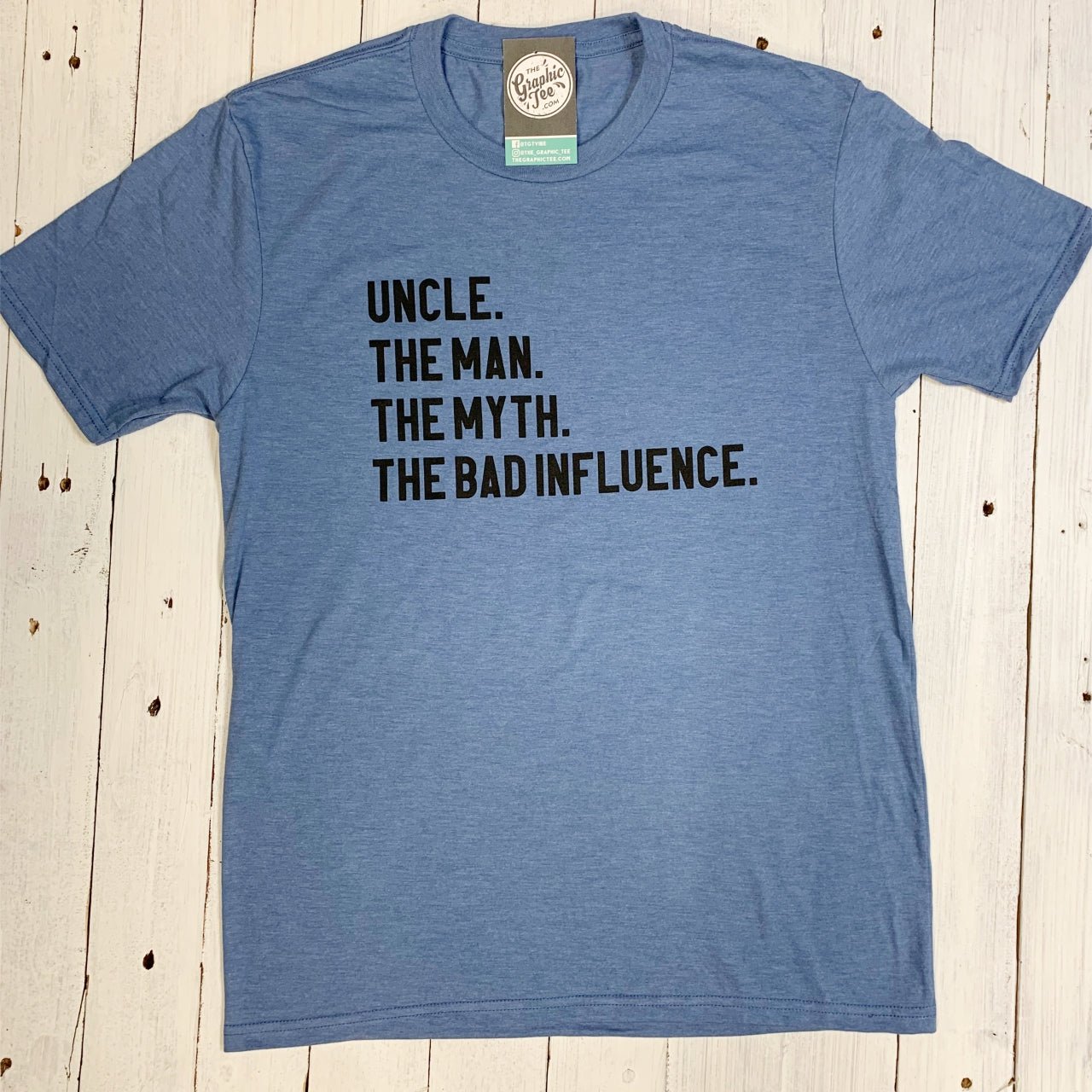 Uncle The Man The Myth The Bad Influence SS Graphic Tee by The Graphic Tee, featuring a stylish printed design on a casual t-shirt.