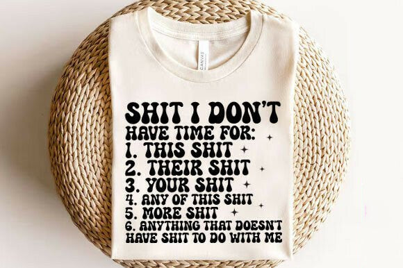 Black graphic tee from Anchored Grace Boutique with the phrase "I Don't Have Time for" printed in bold white text.