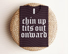 Chin Up graphic tee by Anchored Grace Boutique featuring a motivational design on a casual cotton t-shirt