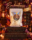 Enchantress Limited Edition seasonal bathing salt blend from 1 Practical Magic Store, with a jar of aromatic bath salts and natural herbs.