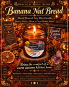 Limited edition fall Banana Nut Bread Kitchen Witch soy candle by 1 Practical Magic Store, hand poured with warm, inviting bakery scent.