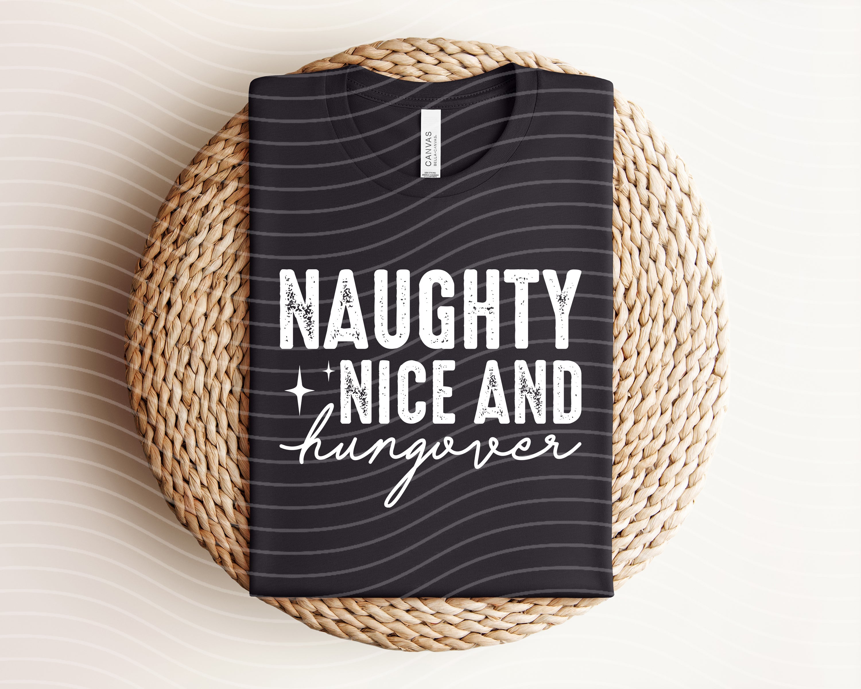 Naughty Nice and Hungover graphic tee by Anchored Grace Boutique featuring bold text design on soft cotton fabric.