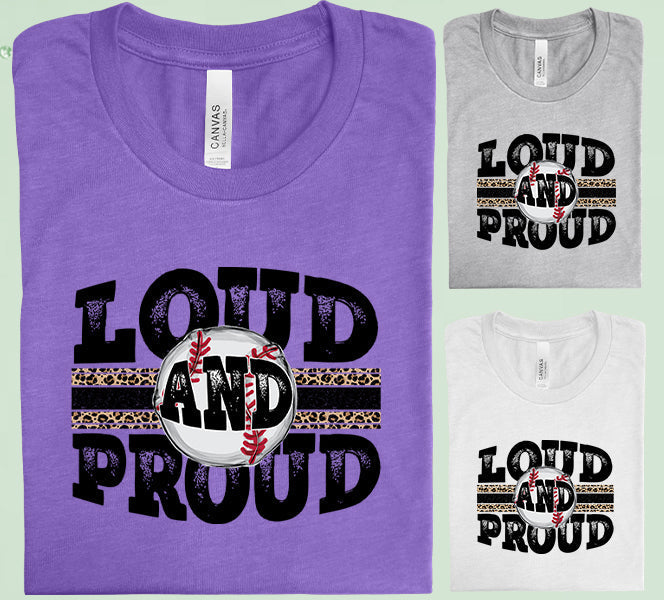 Loud and Proud baseball graphic tee by Anchored Grace Boutique featuring bold lettering and casual fit on a model.