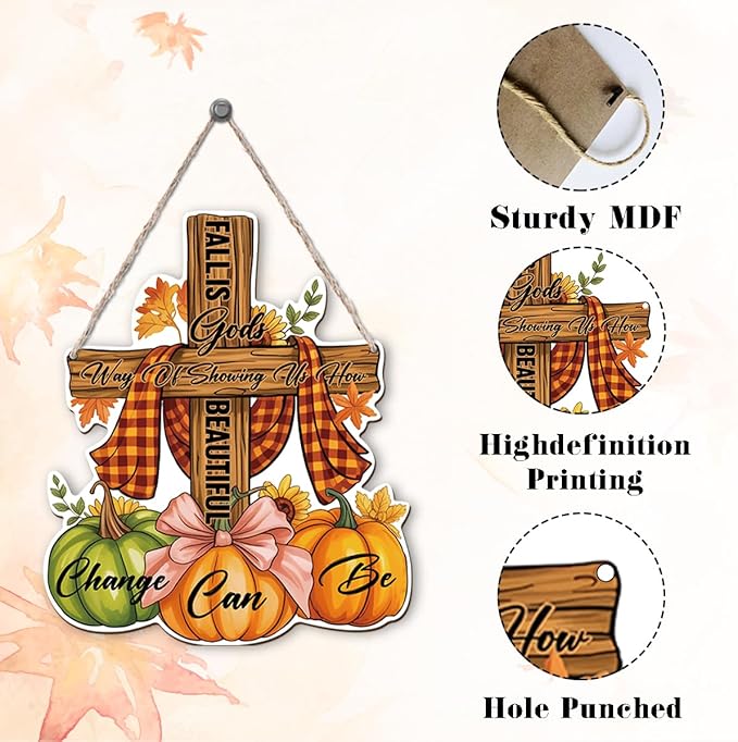 CozyNest Decor autumn-themed decorative sign with "Fall is God's way of showing us how beautiful change can be" for Thanksgiving decor.