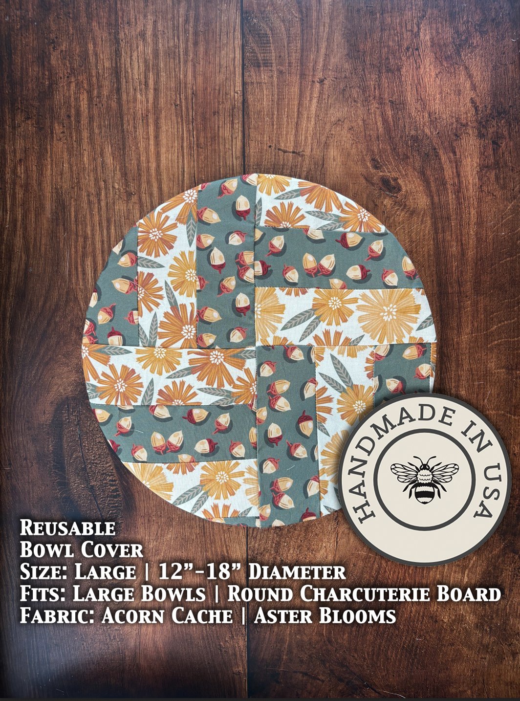 Large bowl covers from Five Oaks Farm featuring acorn, cache, and aster blooms, ideal for protecting bowls in rustic kitchen decor