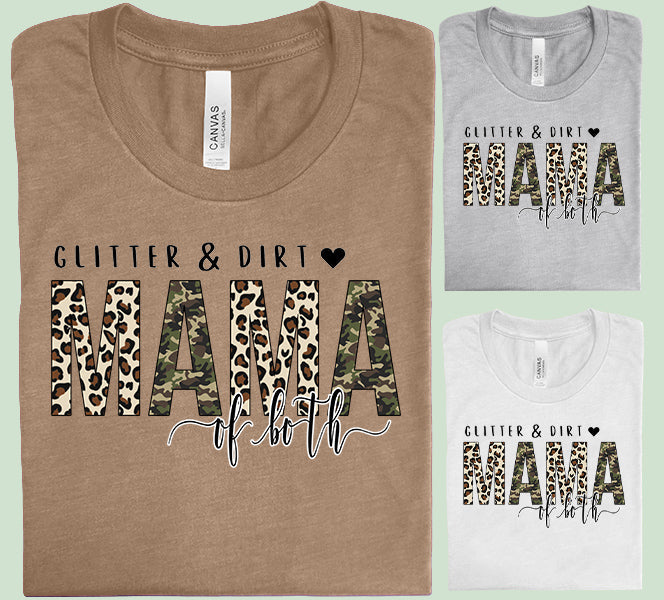 Glitter and Dirt Mama of Both graphic tee by Anchored Grace Boutique, featuring a colorful design on a casual cotton shirt.