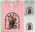 Be the Change graphic tee from Anchored Grace Boutique featuring a stylish design on a comfortable cotton shirt.
