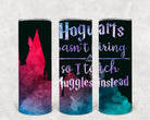 Anchored Grace Boutique 20 oz Hogwarts-themed skinny tumbler with "I'm Not Hiring, I Teach Muggles Instead" print.