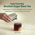 Black tea in a 28-cup tin, Low Country Bourbon Sugar Black Tea by August Uncommon Tea, packaged in a black tin with product label.