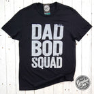 Black ink Dad Bod Squad graphic short sleeve tee by The Graphic Tee, showing a casual men's t-shirt with bold design.