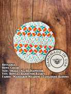 Small bowl and banneton covers from Five Oaks Farm featuring Mandarins, meadow tangerines, and blooming flowers.