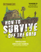 Flexibound copy of "How to Survive Off the Grid" book by Insight Editions, featuring a natural outdoor scene on the cover.