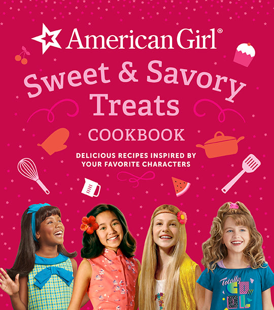 Hardcover American Girl Sweet & Savory Treats Cookbook by Insight Editions, featuring colorful dessert and snack pages.