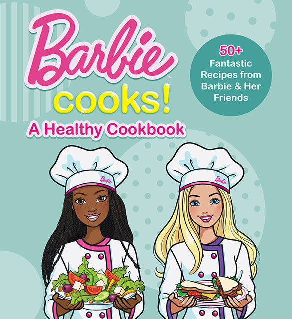 Hardcover book titled "Barbie Cooks!" by Insight Editions featuring colorful illustrations of Barbie cooking and kitchen scenes.