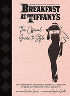 Hardcover book titled "Breakfast at Tiffany's: The Official Guide to Style" by Insight Editions, featuring a stylish cover design.