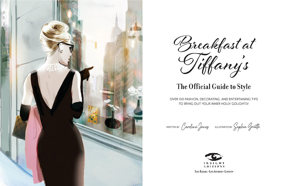 Hardcover book titled Breakfast at Tiffany's: The Official Guide to Style by Insight Editions, featuring a stylish cover design.