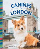 Hardcover book titled "Canines of London" by Insight Editions, featuring detailed images of London's iconic dogs inside.