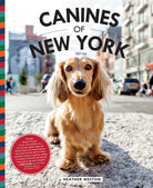 Hardcover book titled "Canines of New York" by Insight Editions, featuring images and information about New York's dogs.