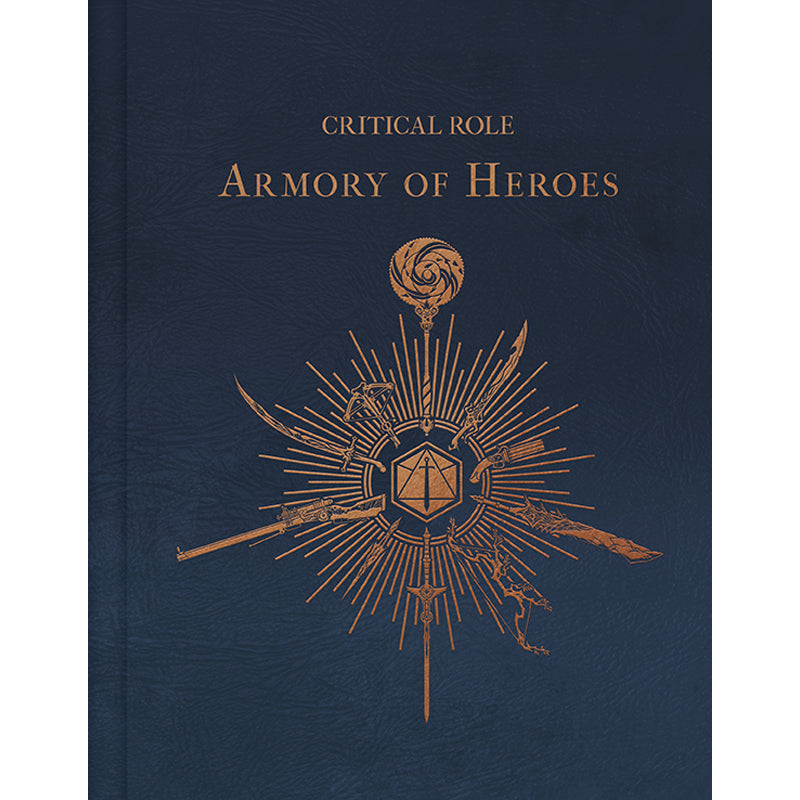 Hardcover book titled "Critical Role: The Armory of Heroes" by Insight Editions, featuring detailed cover art and artwork.