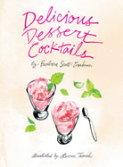 Hardcover book titled "Delicious Dessert Cocktails" by Insight Editions, featuring colorful images of dessert-themed cocktails.