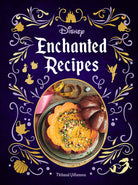 Hardcover Disney Enchanted Recipes Cookbook by Insight Editions showing colorful food illustrations and magical Disney-themed cover.