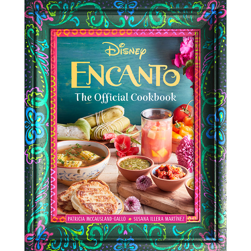 Hardcover of Encanto: The Official Cookbook by Insight Editions featuring colorful Disney-themed culinary recipes.