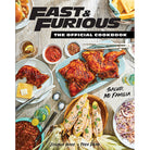 Hardcover of Fast & Furious: The Official Cookbook by Insight Editions, featuring fiery recipes and fast-paced style.