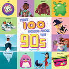 Hardcover book titled "First 100 Words From the 90s" by Insight Editions, featuring colorful 90s-themed illustrations.