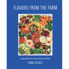Hardcover book titled "Flavors from the Farm" by Insight Editions with a colorful farm-themed cover illustration.