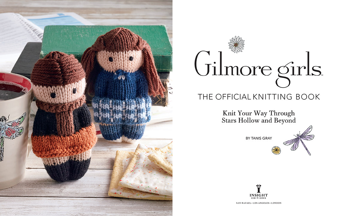 Hardcover of Gilmore Girls: The Official Knitting Book by Insight Editions, featuring knitting patterns and illustrations.