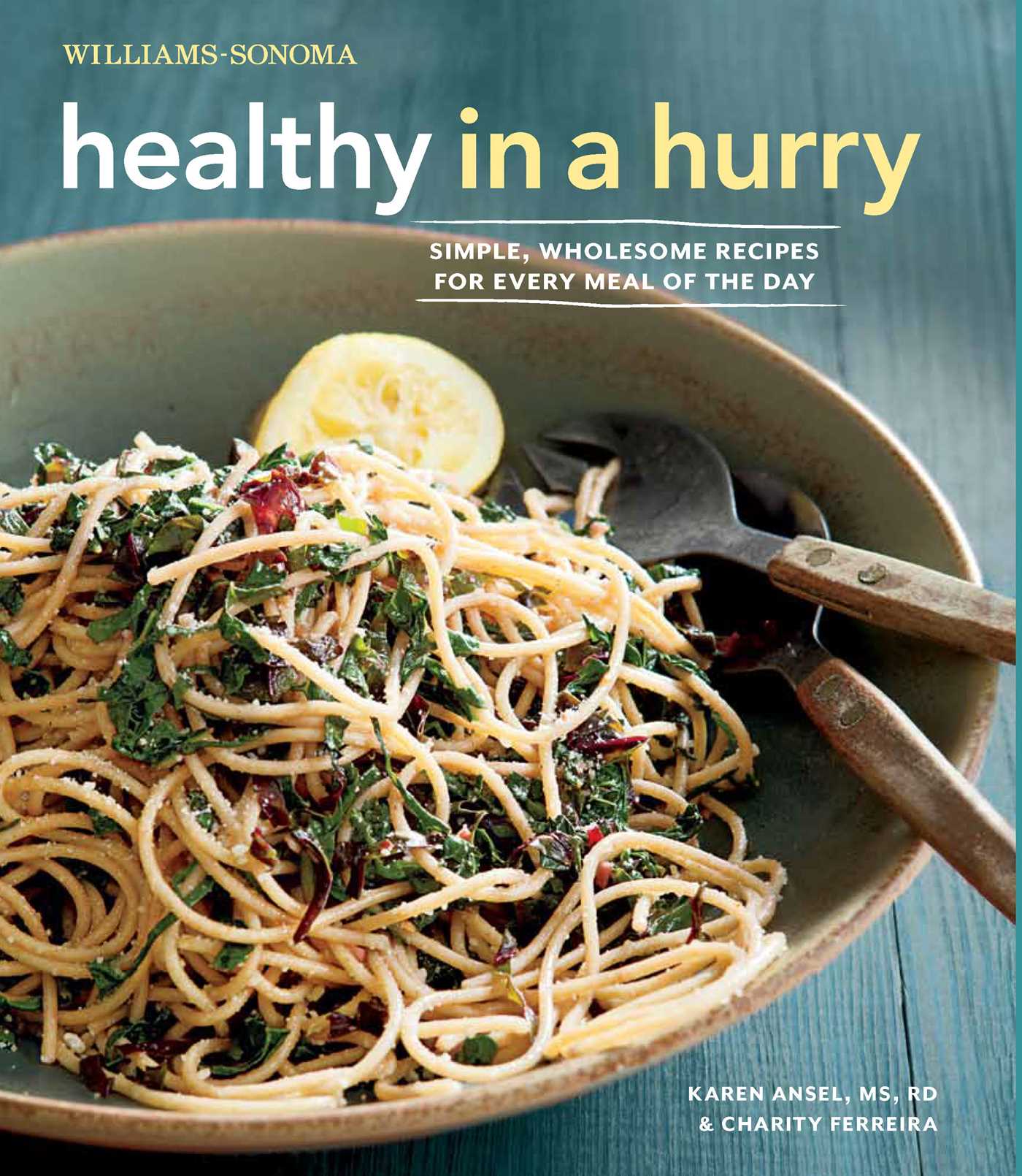 Hardcover "Healthy in a Hurry" book by Insight Editions showing the colorful cover and design.
