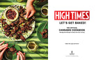 Hardcover book titled "High Times: Let's Get Baked!" by Insight Editions, featuring colorful cover art and bold lettering.