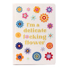 Hardcover embroidered journal with "I'm a Delicate F*cking Flower" design by Insight Editions, featuring floral embroidery on the cover.