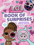 Hardcover L.O.L. Surprise! Book of Surprises by Insight Editions featuring colorful illustrations and playful design.
